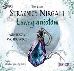 Obrazek [Audiobook] Strażnicy Nirgali Tom 2 Łowcy aniołów