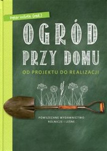 Obrazek Ogród przy domu Od projektu do realizacji