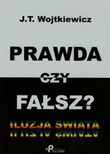 Obrazek Prawda czy fałsz? Iluzja Świata