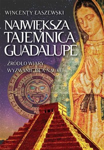 Obrazek Największa tajemnica Guadalupe