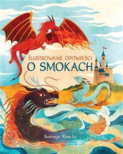 Obrazek Ilustrowane opowieści o smokach