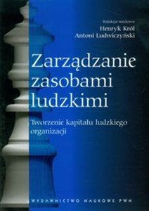 Obrazek Zarządzanie zasobami ludzkimi Tworzenie kapitału ludzkiego organizacji