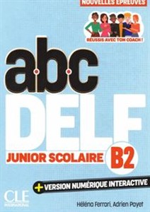 Obrazek ABC DELF junior scolaire B2 + wersja numeryczna
