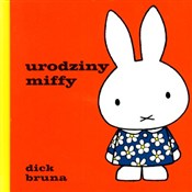 Zobacz : Urodziny M... - Dick Bruna
