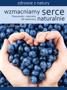 Picture of Wzmacniamy serce naturalnie Flawonoidy – naturalny lek nasercowy
