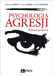 Obrazek Psychologia agresji Wybrane problemy