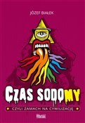 Zobacz : Czas sodom... - Józef Białek