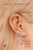 Zobacz : Meduzy nie... - Adèle Rosenfeld