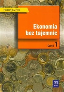 Obrazek Ekonomia bez tajemnic Podręcznik Część 1 Technikum