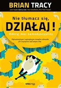 Nie tłumac... - Brian Tracy -  books from Poland