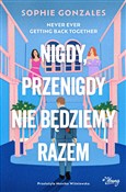 Książka : Nigdy, prz... - Sophie Gonzales