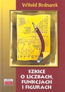Obrazek Szkice o liczbach, funkcjach i figurach