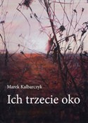 Ich trzeci... - Marek Kalbarczyk - Ksiegarnia w UK