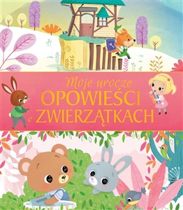 Obrazek Moje urocze opowieści o zwierzątkach