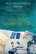 polish book : O czym szu... - Wiktoria Emilia Regin