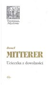 Ucieczka z... - Josef Mitterer -  foreign books in polish 