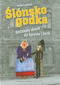 Picture of Ślónsko godka Ilustrowany słownik dla Hanysów i Goroli