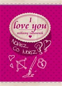 I love you... - Opracowanie Zbiorowe -  books in polish 