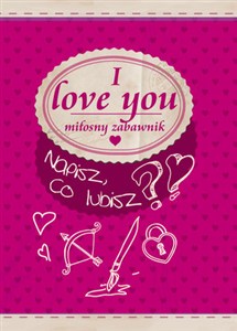 Picture of I love you. Miłosny zabawnik