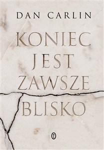 Obrazek Koniec jest zawsze blisko