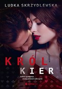 Król Kier - Ludka Skrzydlewska -  Książka z wysyłką do UK