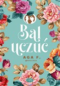 Bal uczuć - F. @Necco93 Aga -  books in polish 