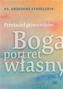 Zobacz : Przyjaciel... - Grzegorz Strzelczyk