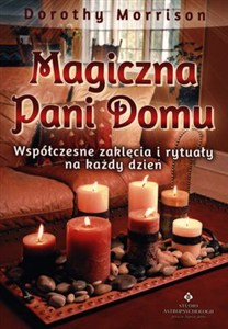 Picture of Magiczna Pani Domu Współczesne zaklęcia i rytuały na każdy dzień