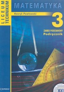 Obrazek Matematyka 3 Podręcznik Liceum technikum Zakres podstawowy