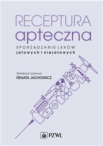 Obrazek Receptura apteczna. Sporządzanie leków jałowych i niejałowych