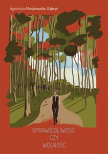 Picture of Sprawiedliwość czy wolność