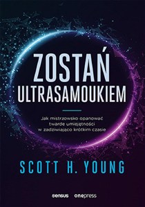 Picture of Zostań ultrasamoukiem. Jak mistrzowsko opanować twarde umiejętności w zadziwiająco krótkim czasie