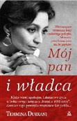 Moj pan i ... - Tehmina Durrani -  books in polish 