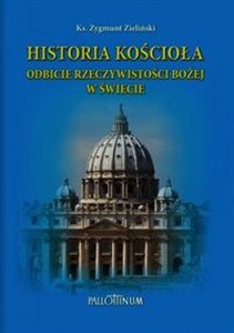 Obrazek Historia Kościoła Odbicie rzeczywistości Bożej w świecie