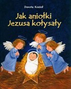 Jak aniołk... - Dorota Kozioł -  books in polish 
