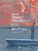 Książka : Prawdziwe ... - Rafał Wojaczek