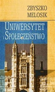 Obrazek Uniwersytet i społeczeństwo Dyskursy wolności, wiedzy i władzy