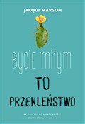 Bycie miły... - Jacqui Marson -  Polish Bookstore 