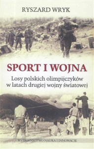 Obrazek Sport i wojna. Losy polskich olimpijczyków...