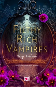 Obrazek Filthy Rich Vampires. Trzy królowe