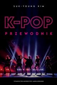 K-pop Prze... - Suk-Young Kim -  foreign books in polish 