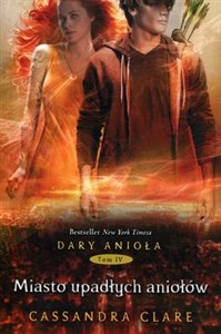 Obrazek Dary Anioła 4 Miasto upadłych aniołów