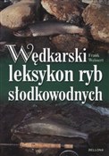 Książka : Wędkarski ... - Frank Weissert