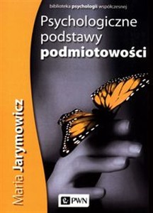 Obrazek Psychologiczne podstawy podmiotowości