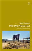 Polska książka : Prując prz... - Sam Shepard