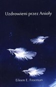 Uzdrowieni... - Eileen E. Freeman -  books in polish 