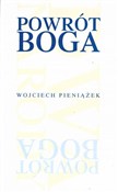 Zobacz : Powrót Bog... - Wojciech Pieniążek