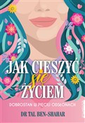 Jak cieszy... - Tal Ben-Shahar -  books in polish 