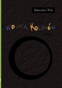 Zobacz : Wojna kolo... - Aleksandra Wilk