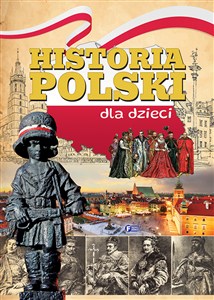 Obrazek Historia Polski dla dzieci